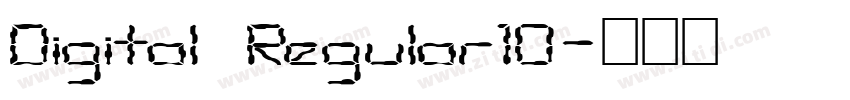 Digital Regular10字体转换 Digital Regular10字体转换